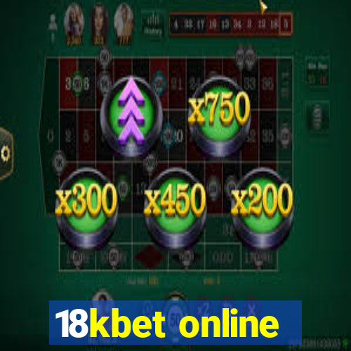 18kbet online