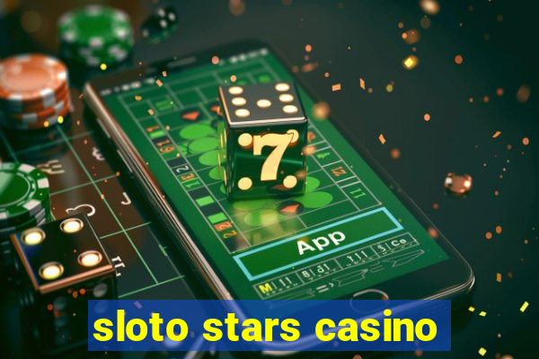 sloto stars casino