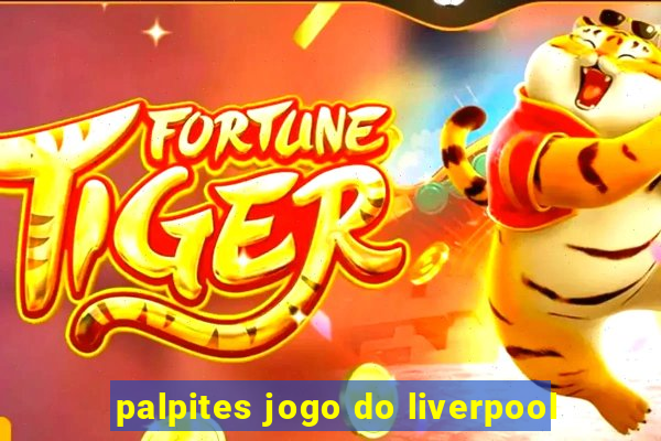 palpites jogo do liverpool