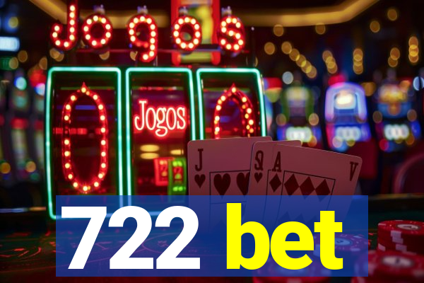 722 bet