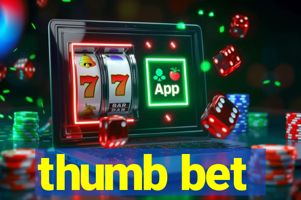 thumb bet