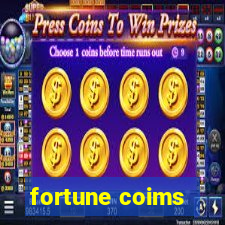 fortune coims