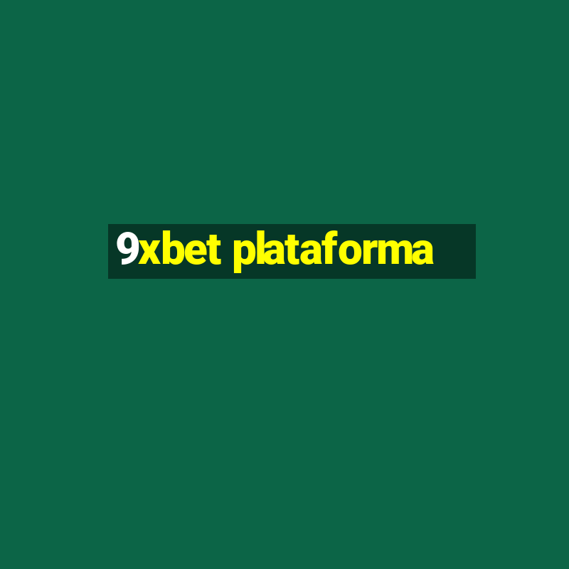 9xbet plataforma