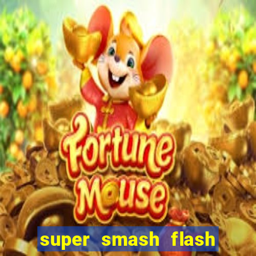 super smash flash 3 download