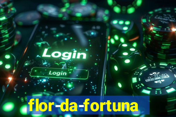 flor-da-fortuna