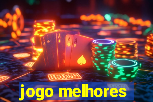 jogo melhores