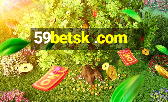 59betsk .com