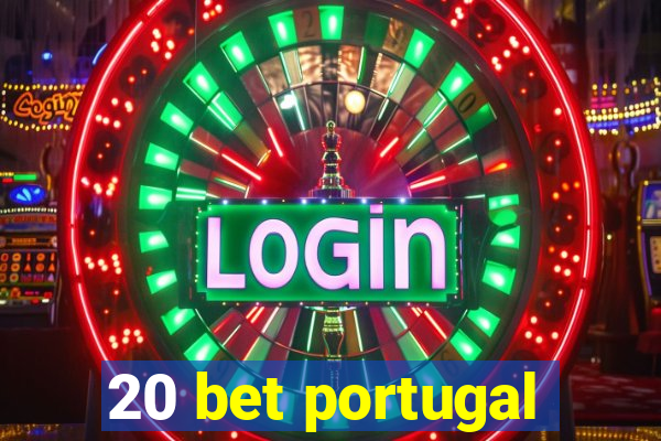 20 bet portugal