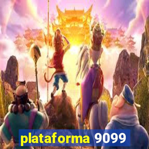 plataforma 9099