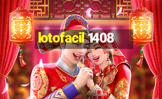 lotofacil 1408