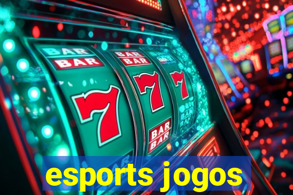 esports jogos