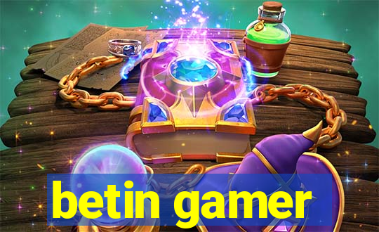 betin gamer