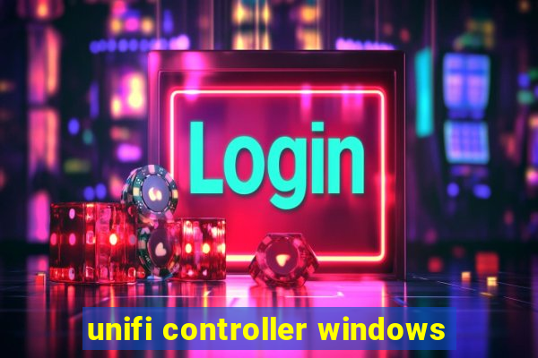 unifi controller windows