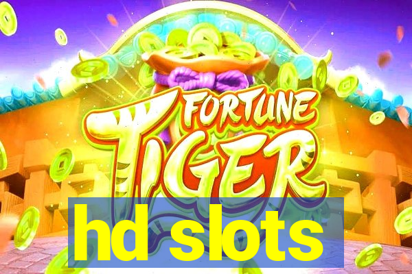 hd slots