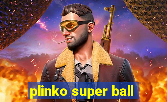 plinko super ball