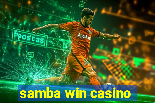 samba win casino