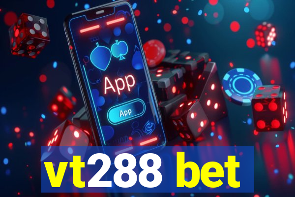 vt288 bet