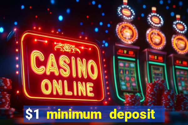 $1 minimum deposit mobile casino canada