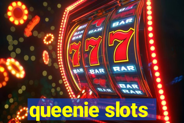 queenie slots