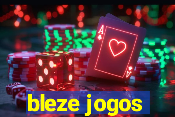 bleze jogos