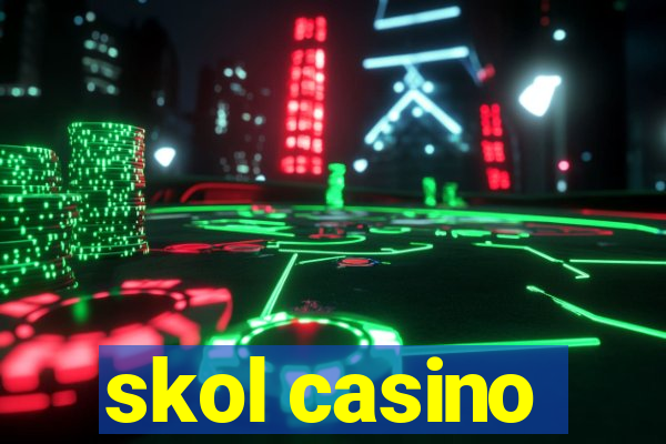 skol casino