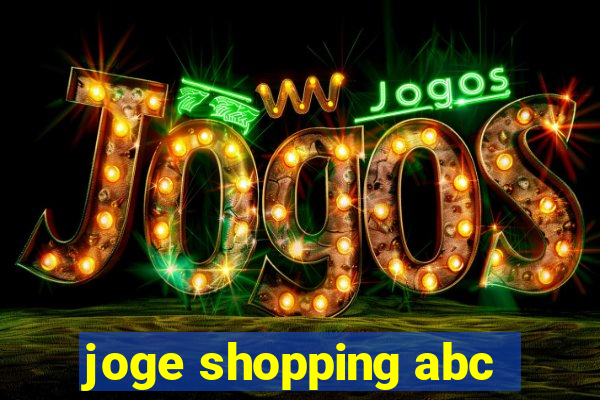 joge shopping abc