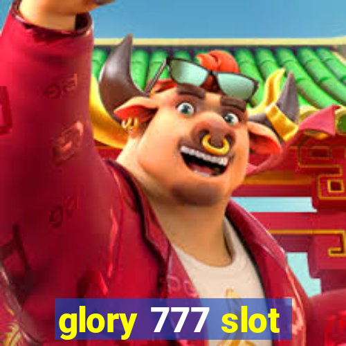 glory 777 slot