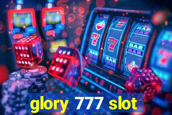 glory 777 slot