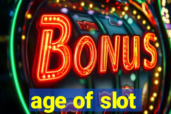 age of slot