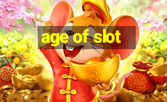 age of slot