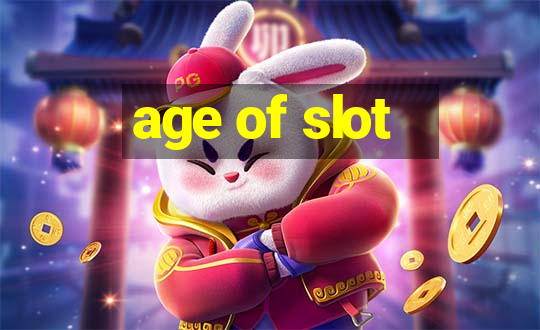 age of slot