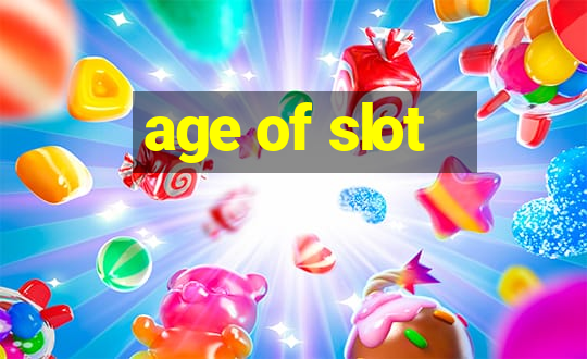 age of slot