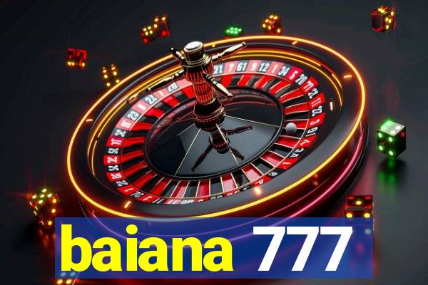 baiana 777