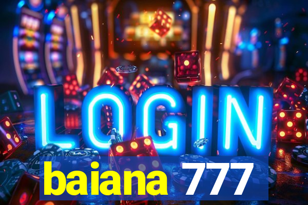 baiana 777