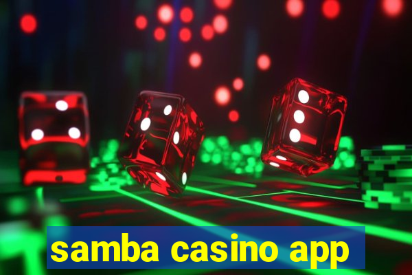 samba casino app