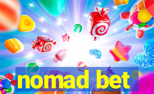 nomad bet