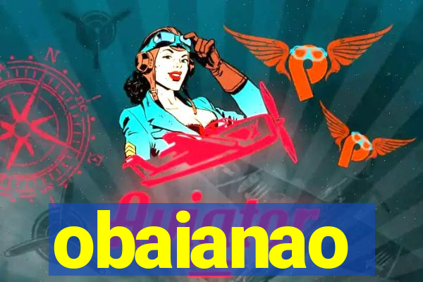 obaianao