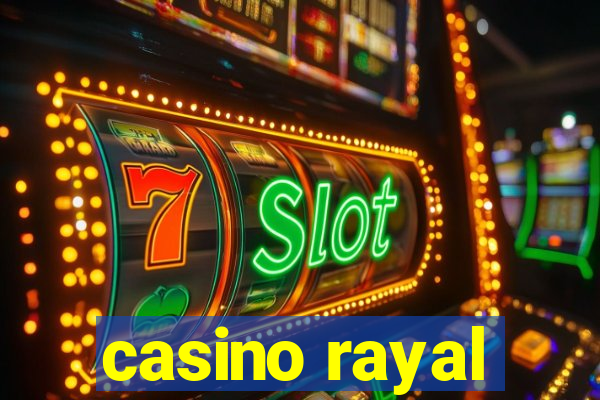 casino rayal