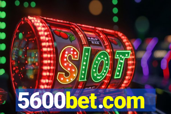 5600bet.com