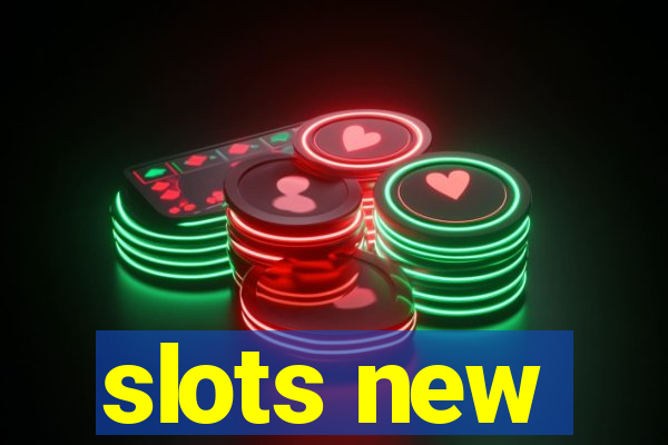 slots new