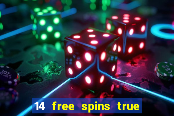 14 free spins true blue casino