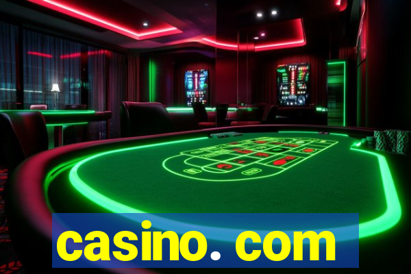 casino. com