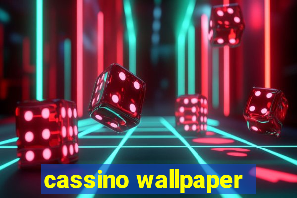 cassino wallpaper