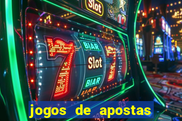 jogos de apostas que dao dinheiro