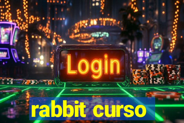 rabbit curso