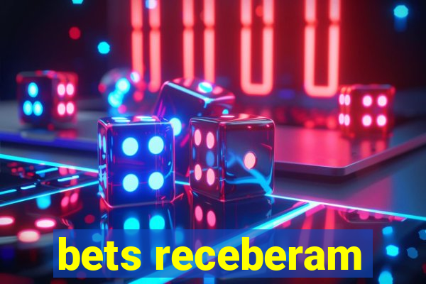 bets receberam