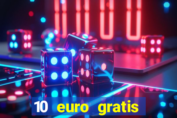 10 euro gratis online casino