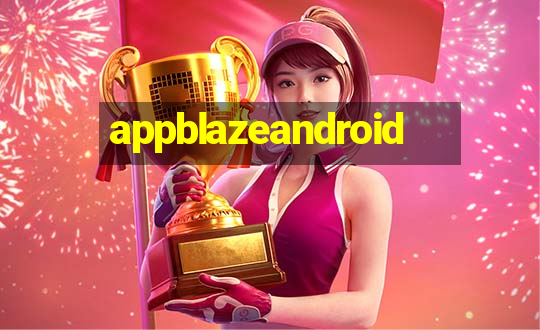 appblazeandroid