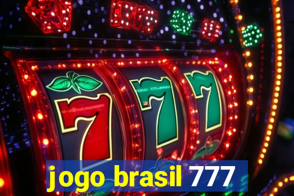 jogo brasil 777