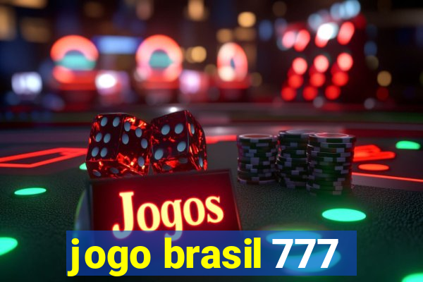 jogo brasil 777